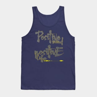 Positive mind positive life Tank Top